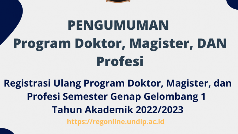 Registrasi Ulang Jalur Ujian Mandiri Program Doktor, Magister, dan Profesi Semester Genap Gel 1 Tahun Akademik 2022/2023