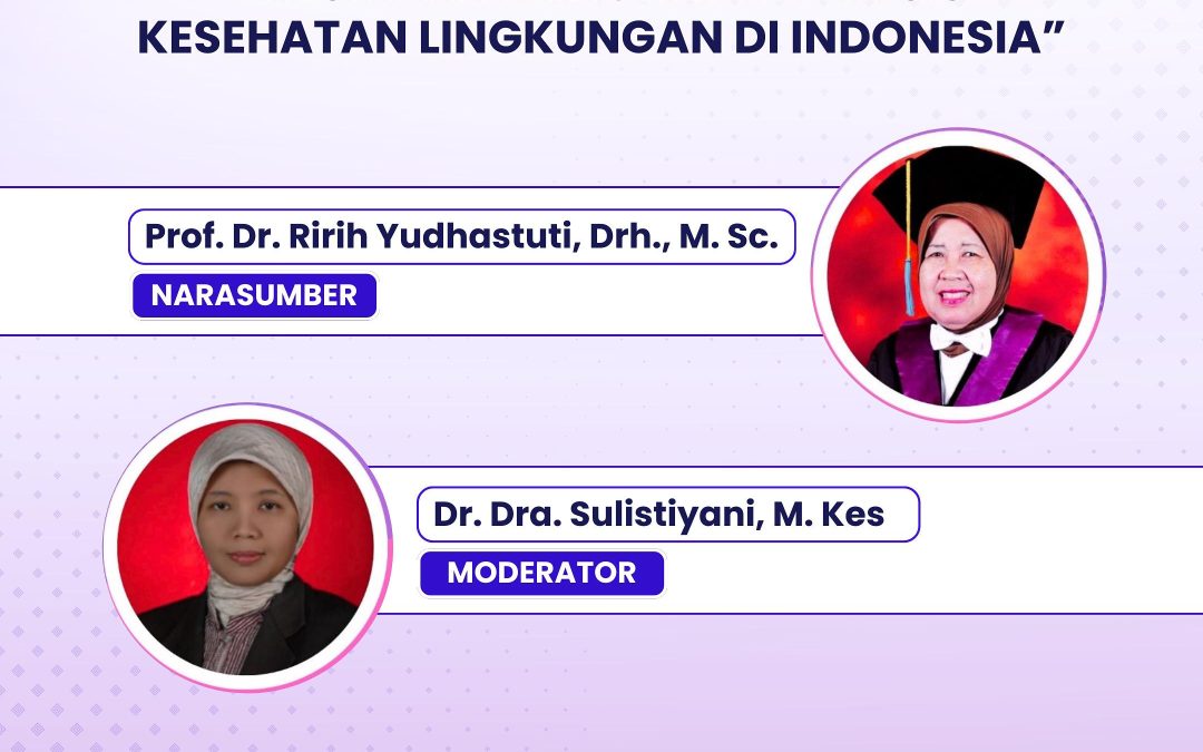 Seminar Pendidikan “ Kesiapan Menghadapi Krisis Kesehatan Lingkungan di Indonesia “